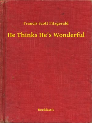 cover image of He Thinks He's Wonderful